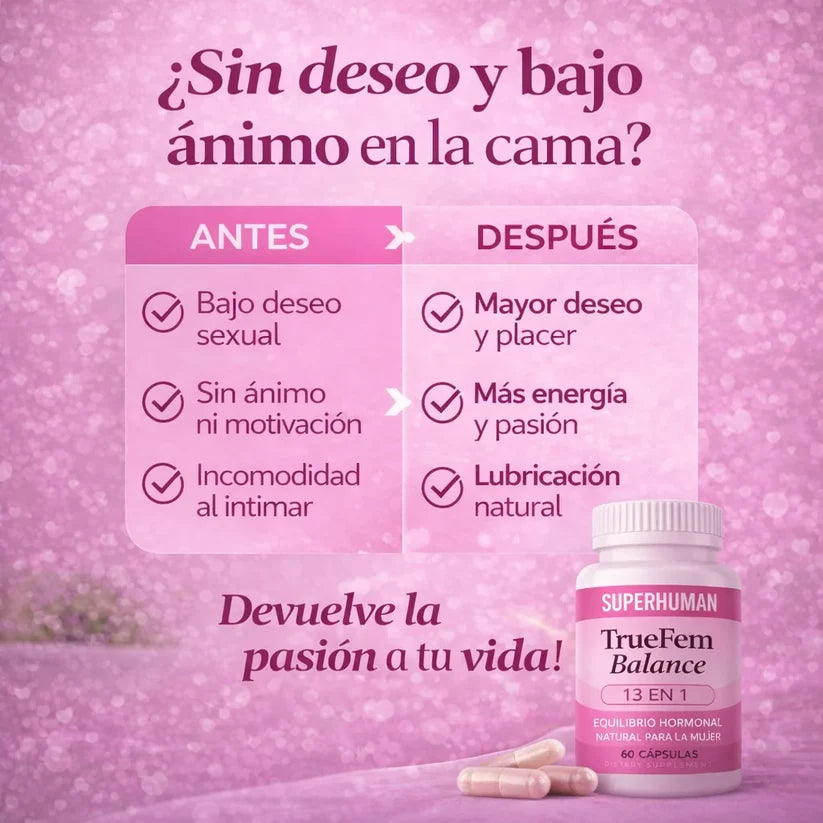 True Fem™ | Equilibrio Hormonal y Bienestar Femenino